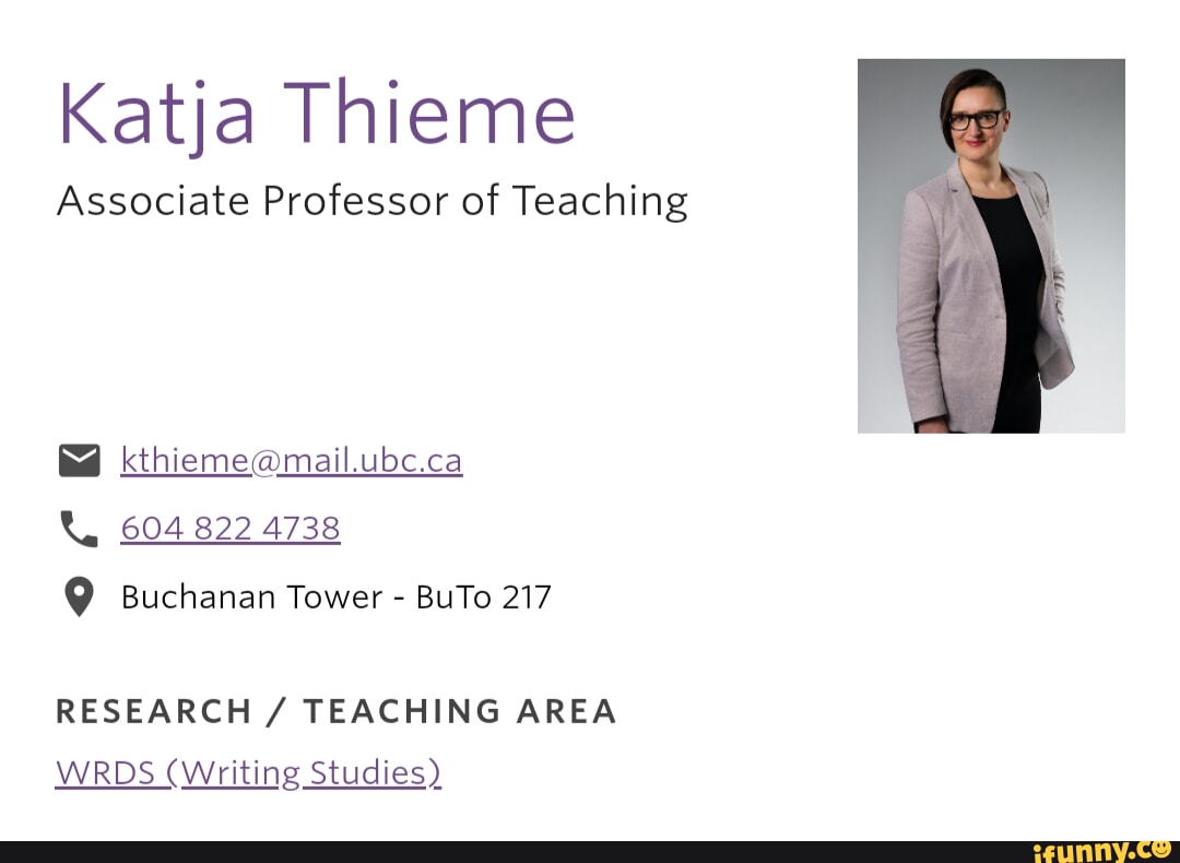 Katja Thieme Associate Professor of Teaching 604 822 4738 Buchanan