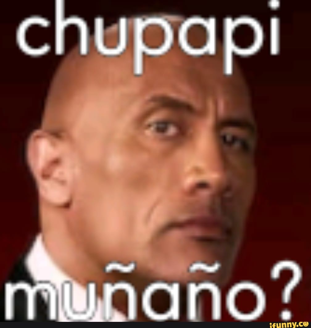 Chupapi memes. Best Collection of funny Chupapi pictures on iFunny Brazil