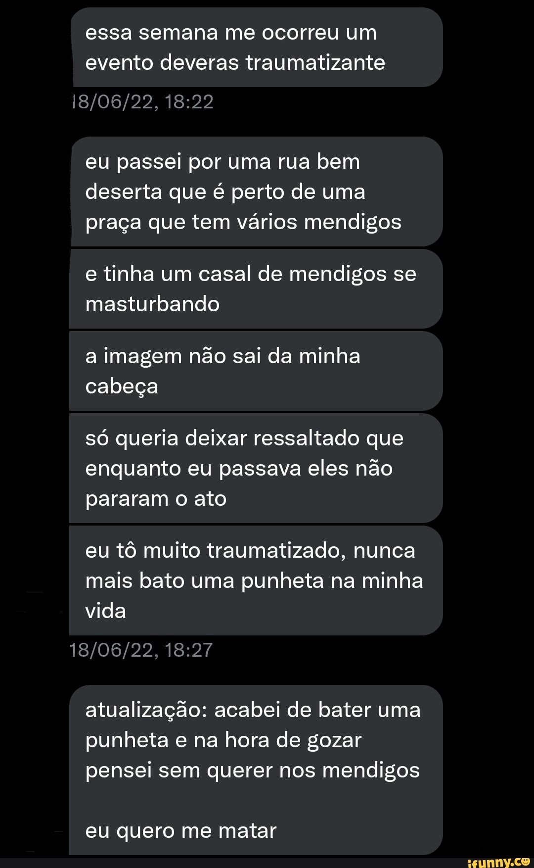 Essa semana me ocorreu um evento deveras traumatizante eu passei por uma  rua bem deserta que