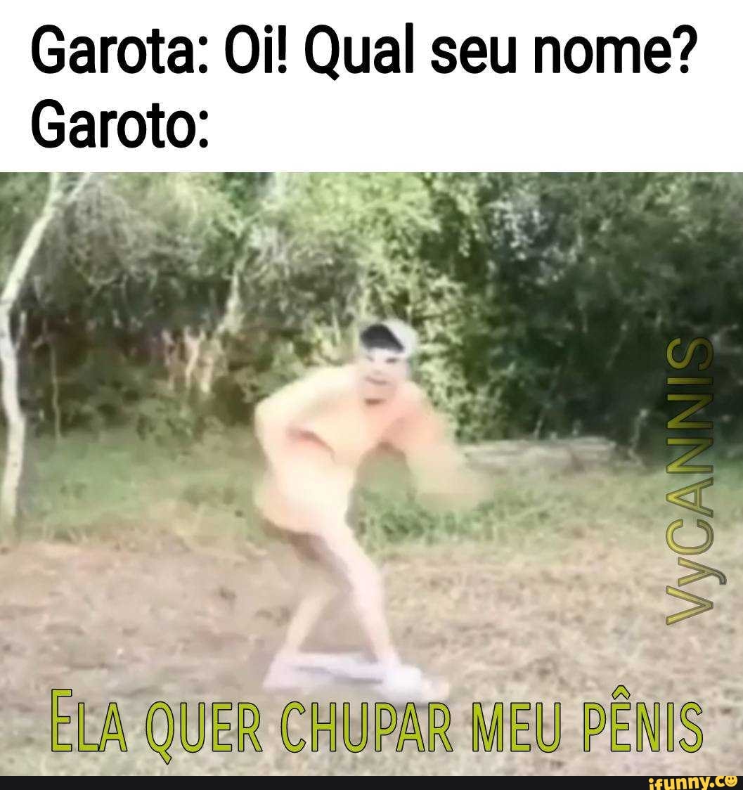 Garota: Oil Qual seu nome? Garoto: 