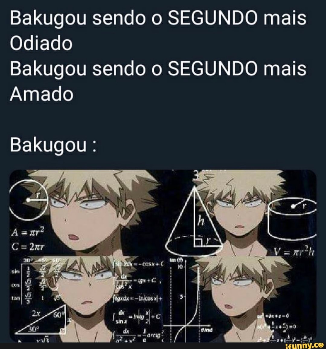 Bakugou sendo o SEGUNDO mais Odiado Bakugou sendo o SEGUNDO mais Amado  Bakugou - iFunny Brazil