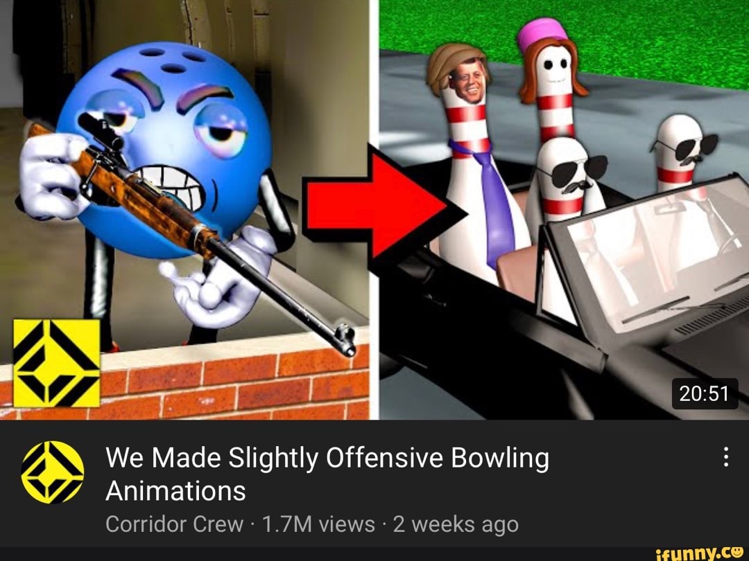 We Made Slightly Offensive Bowling Animations Corridor Crew 1.7M views 2  weeks ago - iFunny Brazil