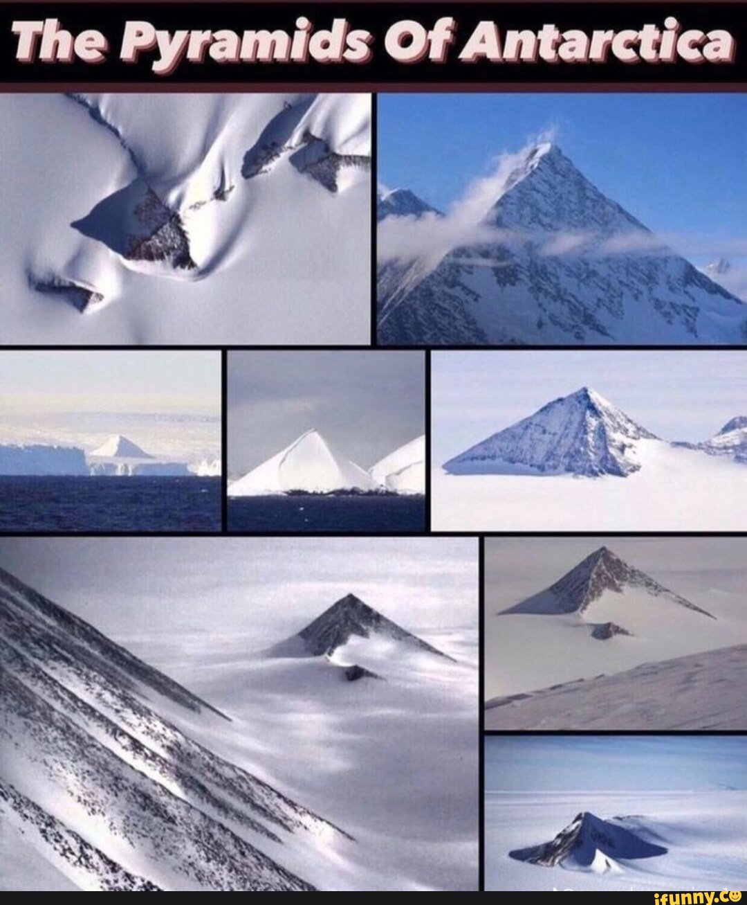 The Pyramids Of Antarctica - iFunny Brazil