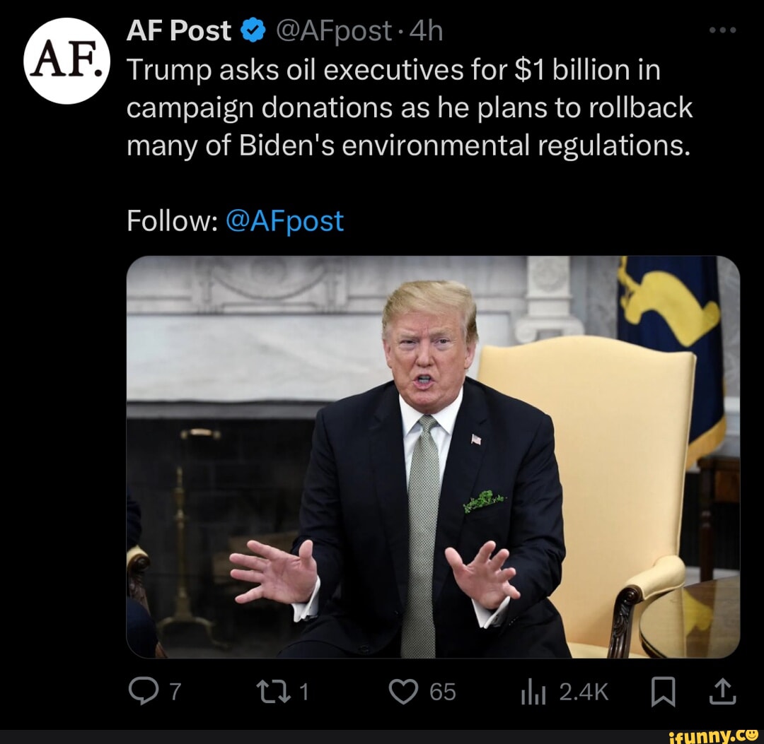 AF Post @ AFpost: AF) Trump Asks Oil Executives For $1 Billion In ...