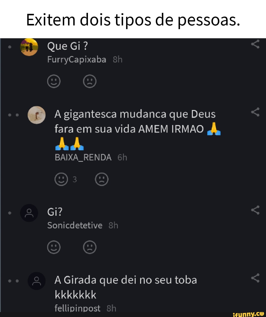 Exitem Dois Tipos De Pessoas Que Gi Furrycapixaba A Gigantesca Mudanca Que Deus Fara Em Sua 4995