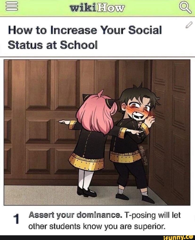 GEN MEMES I How to Increase Your Social Status at School Assert