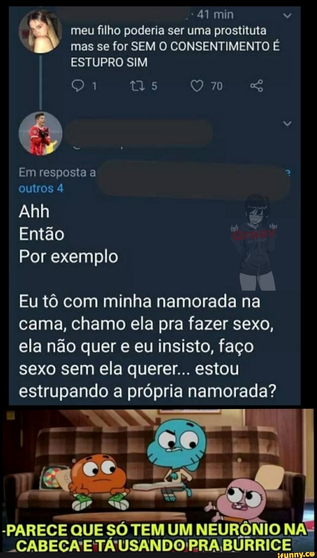 Min meu filho poderia ser uma prostituta mas se for SEM O CONSENTIMENTO É  ESTUPRO SIM