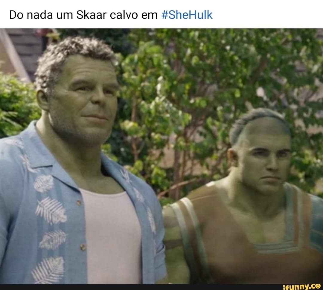 Me excited to see Skaar in She-Hulk - iFunny Brazil