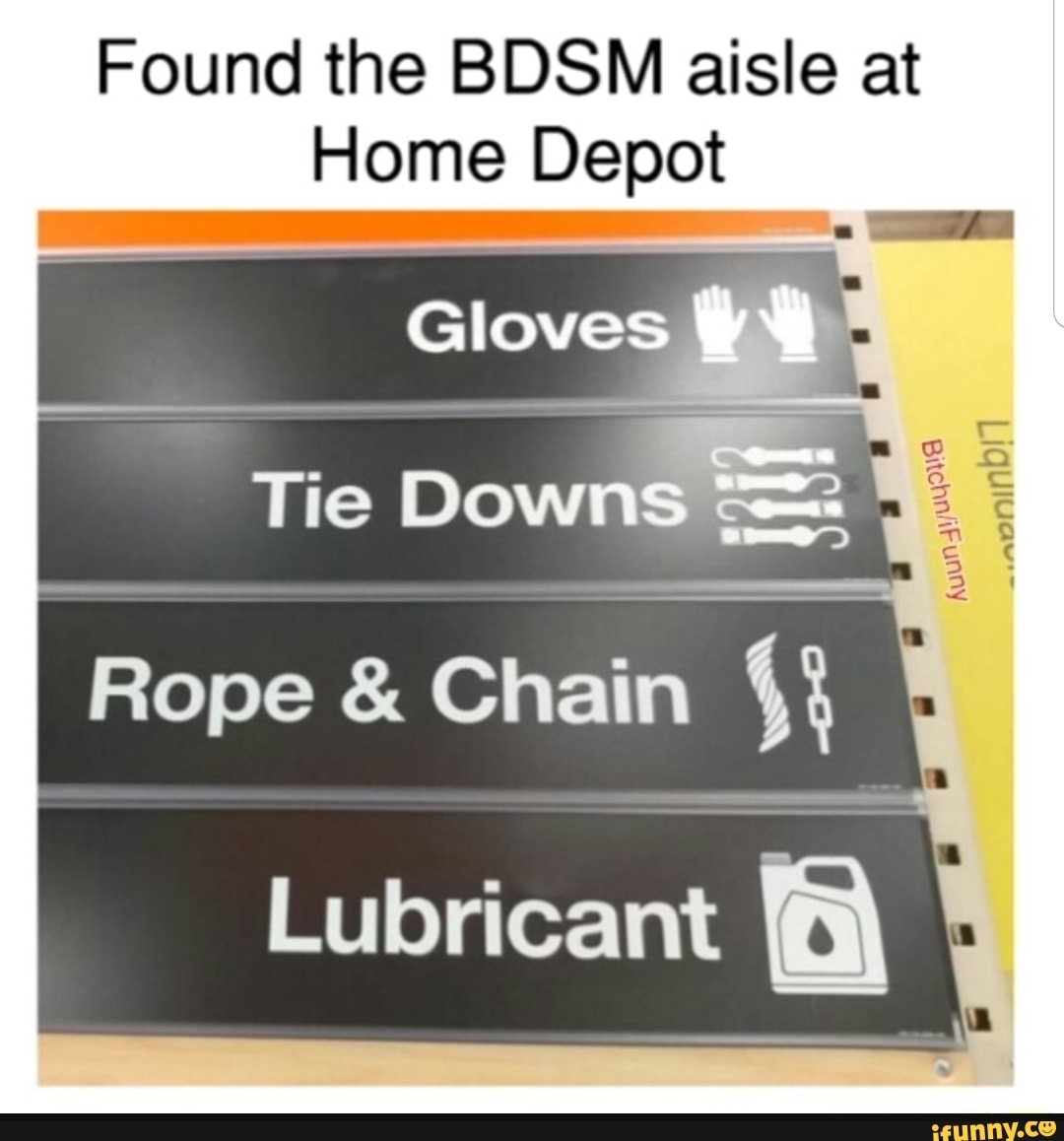 Found the BDSM aisle at Home Depot - iFunny Brazil