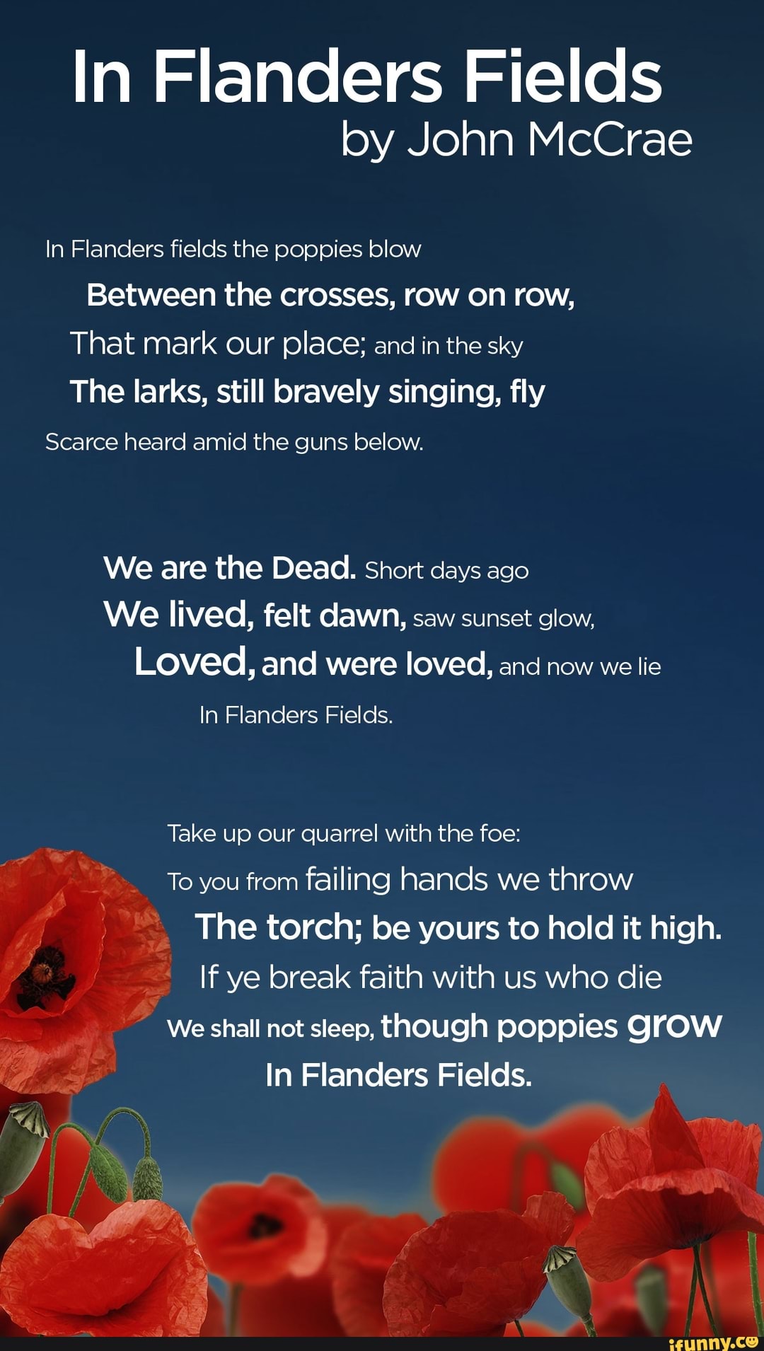 In Flanders Fields by John McCrae In Flanders fields the poppies