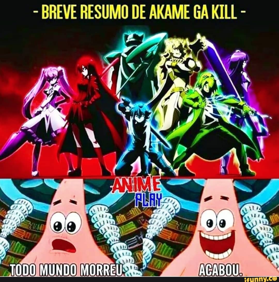 Obras amadas que matam poucos personagens Em Akame Ga Kill - iFunny Brazil
