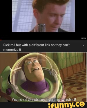 Dead meme ftw - Rick roll but with a different link so they can't memorize  it - iFunny Brazil