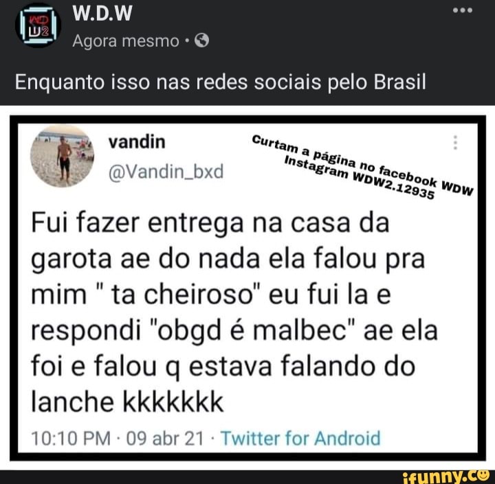 Enquanto isso nas redes sociais pelo Brasil wow Que imagem