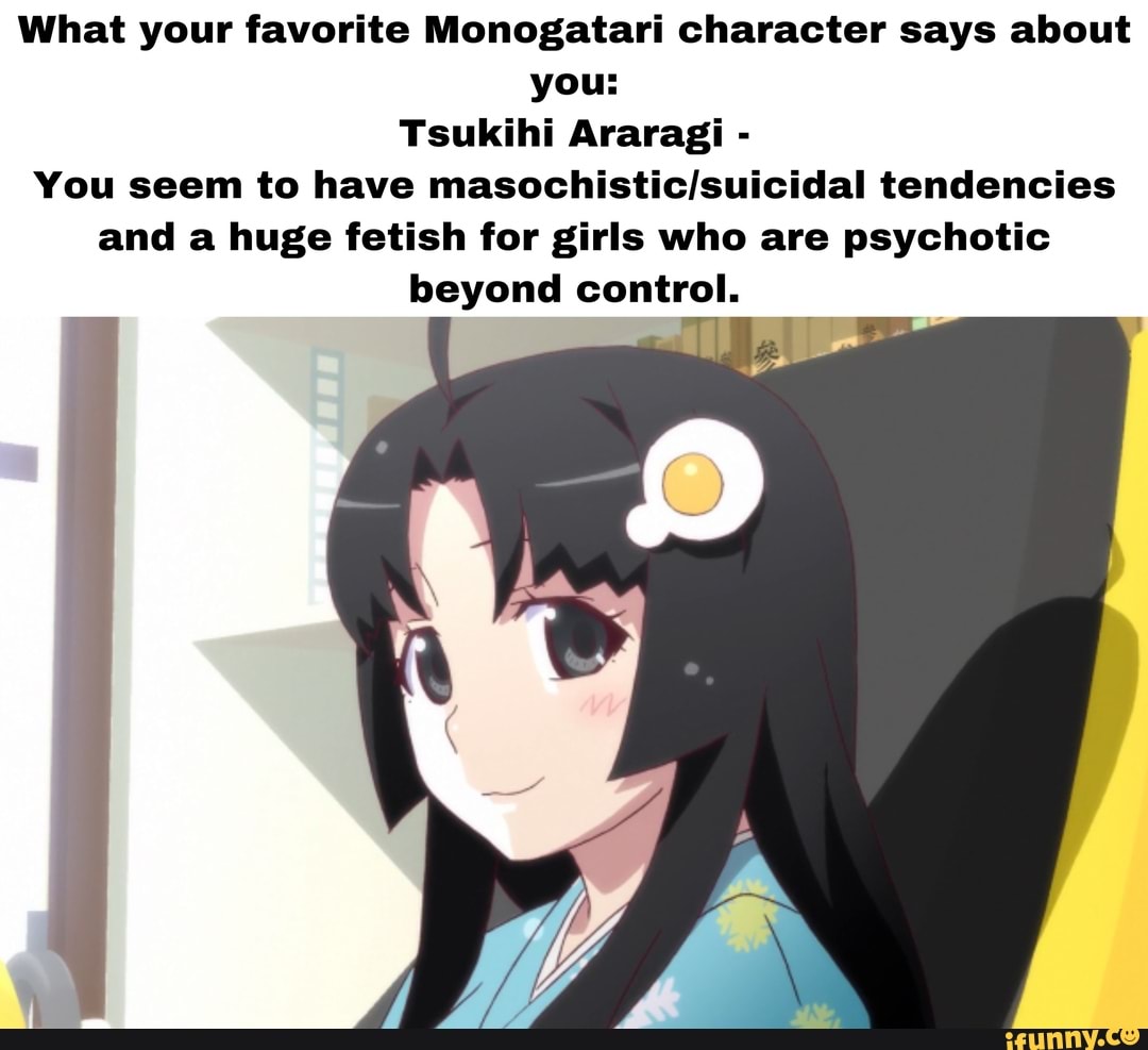 MONOGATARI SERIES- We accomodate all your fetishes: EN Soe - iFunny Brazil