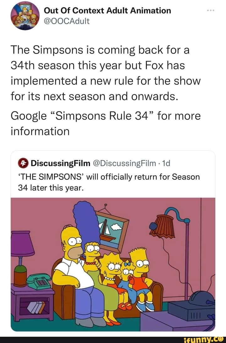 Out Of Context Adult Animation The Simpsons is coming back for a 34th  season this year