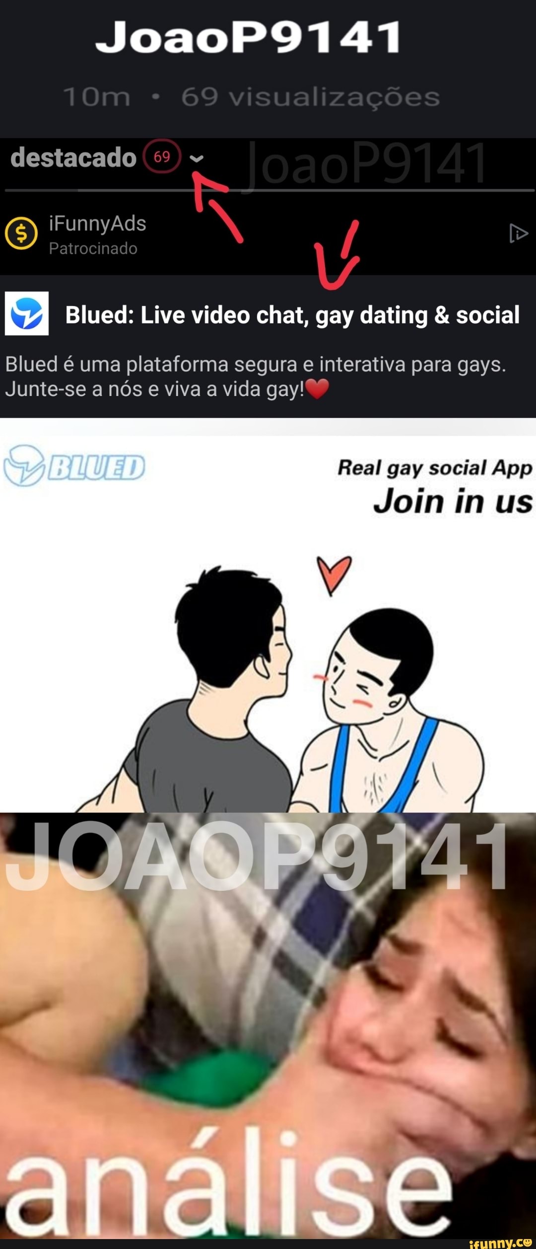 JoaoP9141 destacado iFunnyAds SI Blued: Live video chat, gay dating &  social Blued é uma plataforma