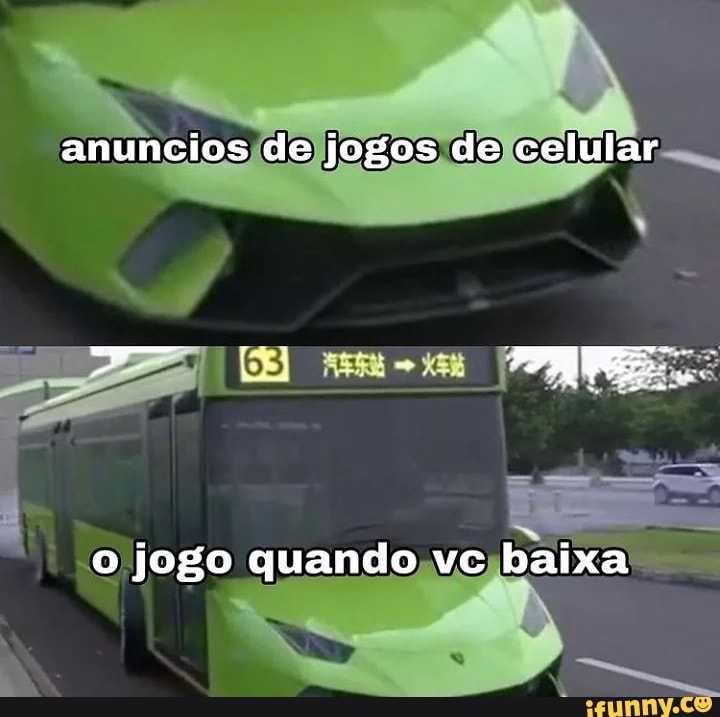 Jogo para Celular -Jogue agora ABRIR [Anúncio) - iFunny Brazil