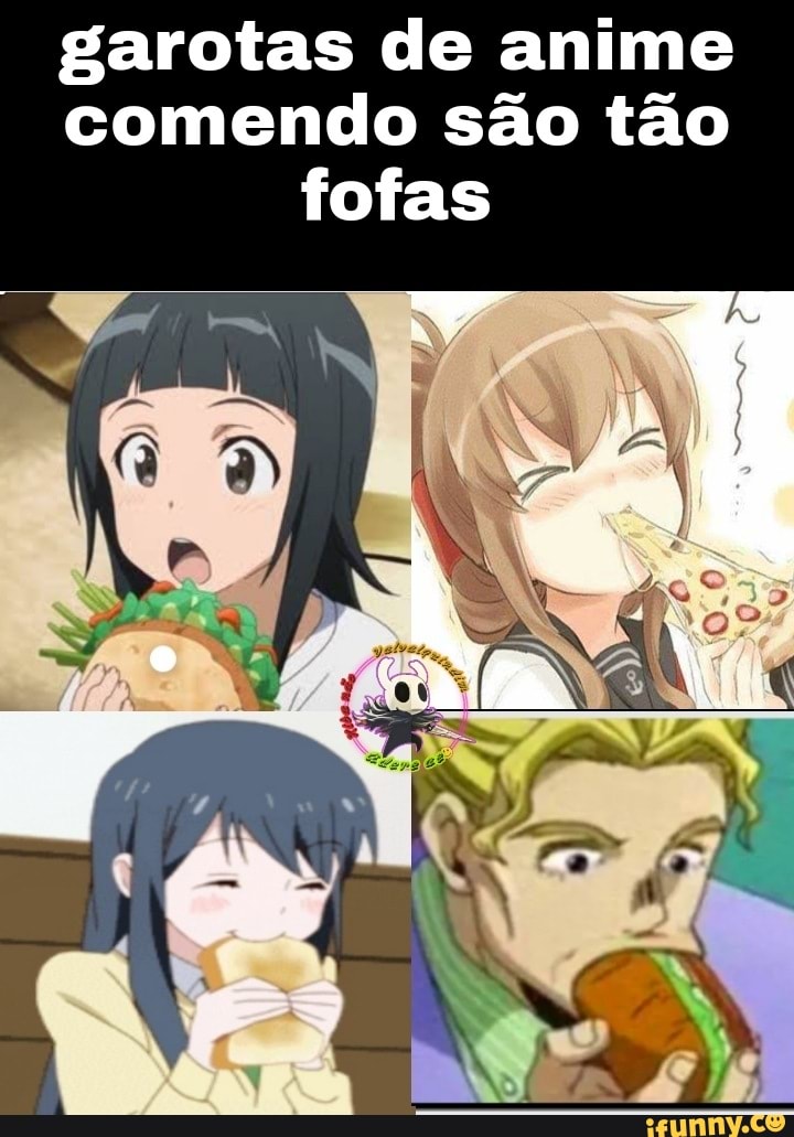Memes de Animes - GAROTAS COM COMIDA NA BOCA SÃO FOFAS 🥰 #shorts