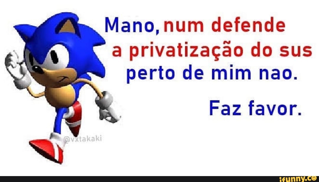 No assunto da privatização do SUS, lembrei desse meme : r/brasil