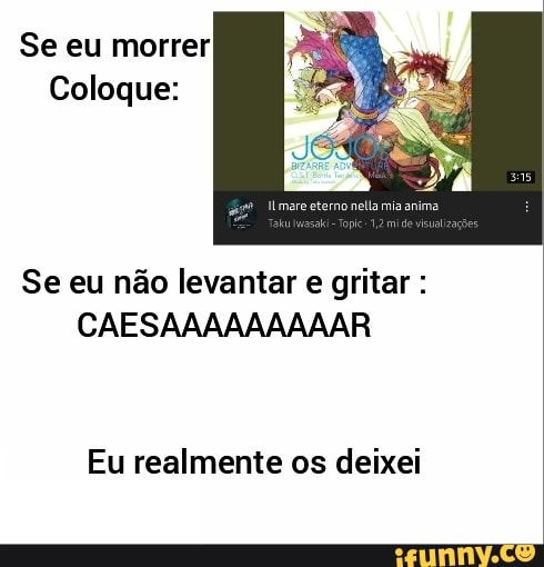 Ta salajno mesmolinstante ' MM - iFunny Brazil