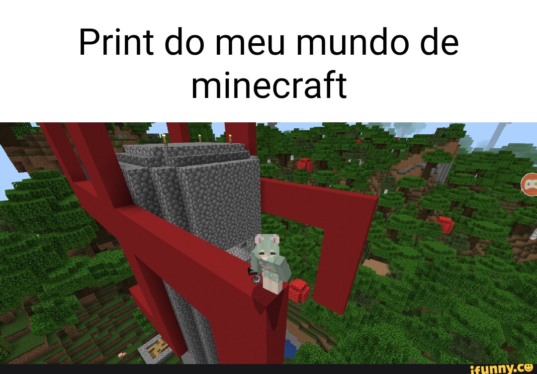 Começa um mundo no minecraft com os amigos - iFunny Brazil