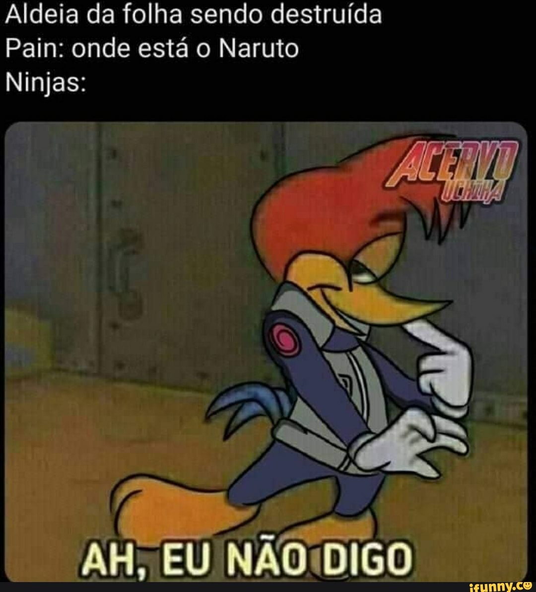 Aldeia da folha sendo destruída Pain: onde está o Naruto Ninjas: - iFunny  Brazil
