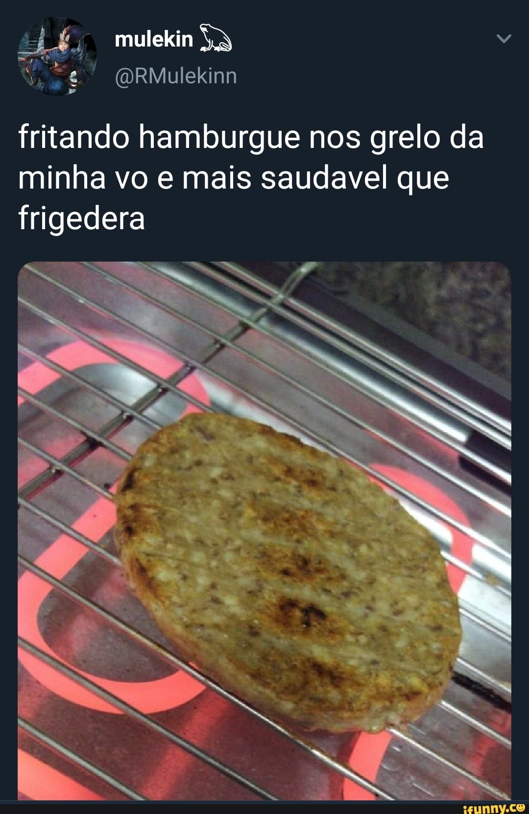 Fritando hamburgue nos grelo da minha vo e mais saudavel que frigedera -  iFunny Brazil