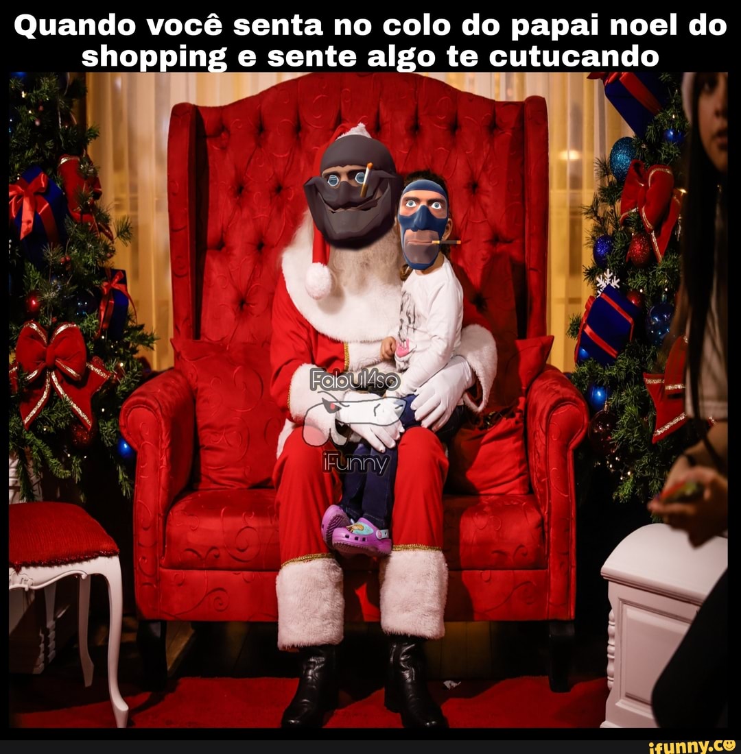 Quando você senta no colo do papai noel do shopping e sente algo te  cutucando - iFunny Brazil