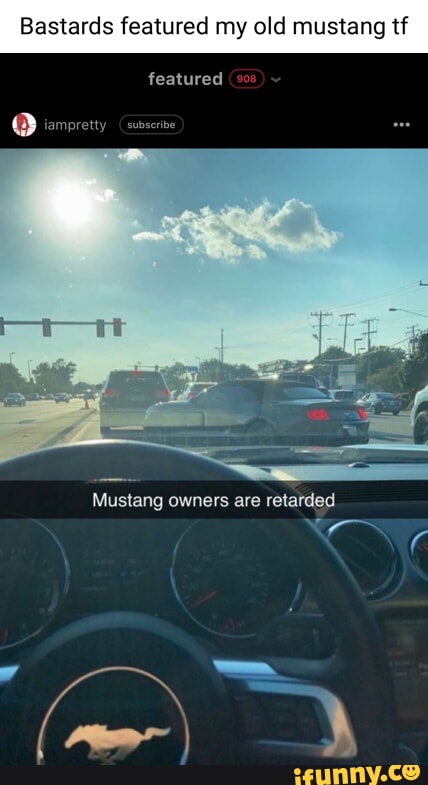 Bastards featured my old mustang tf featured Mustang owners are ...