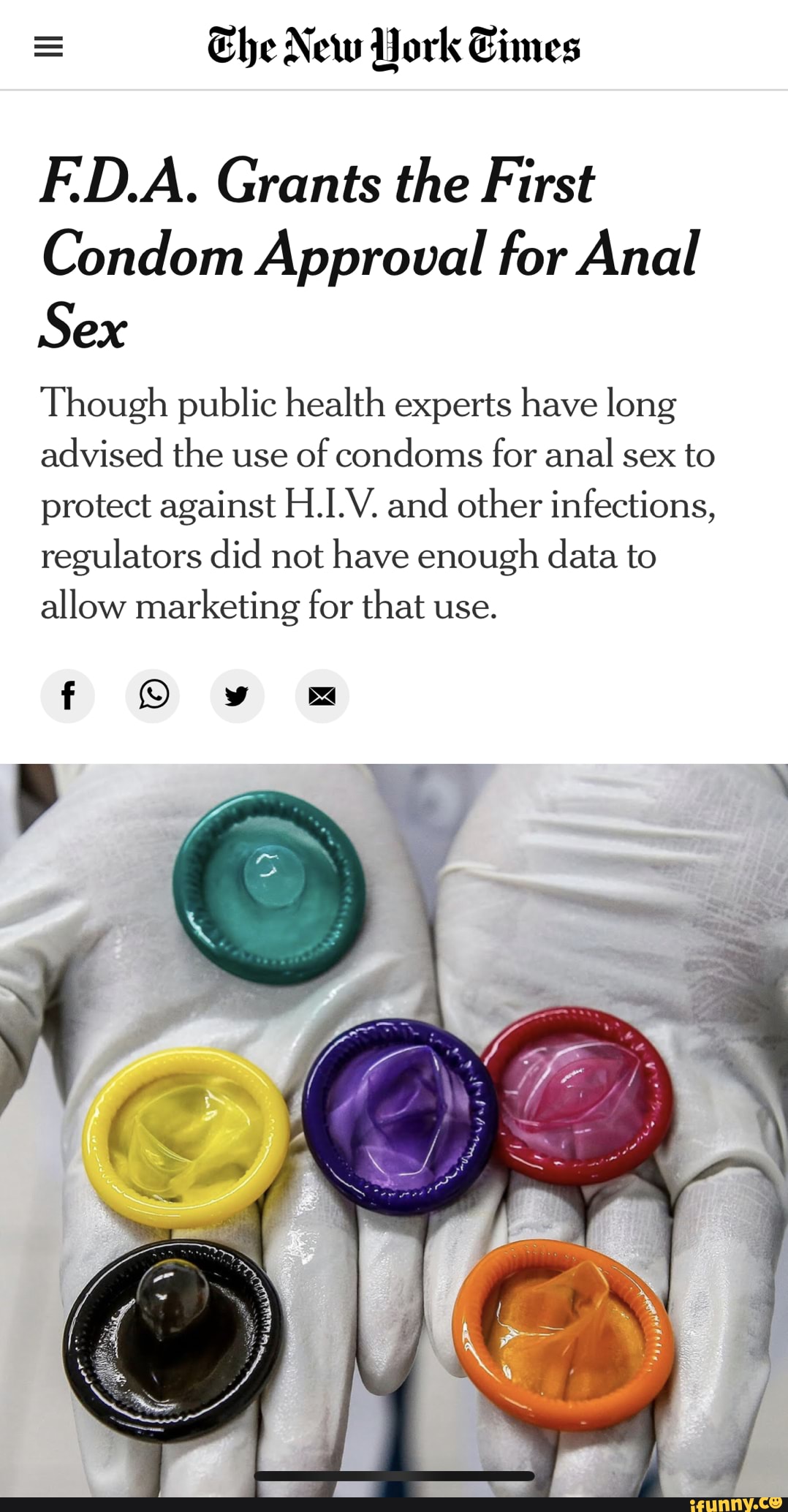 This is the way to go! - he New York Gimmes IDA, Grants the First Condom  Approval for Anal Sex Though public health experts have long advised the use  of condoms for