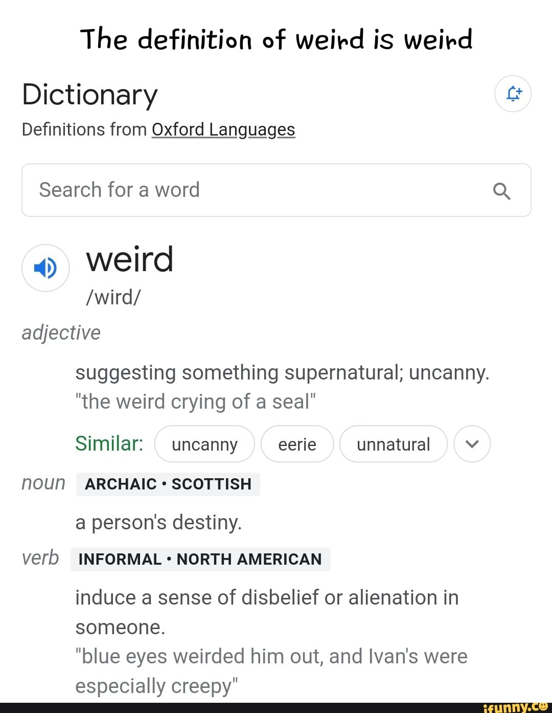 The definition of weird is weird Dictionary Definitions from Oxford