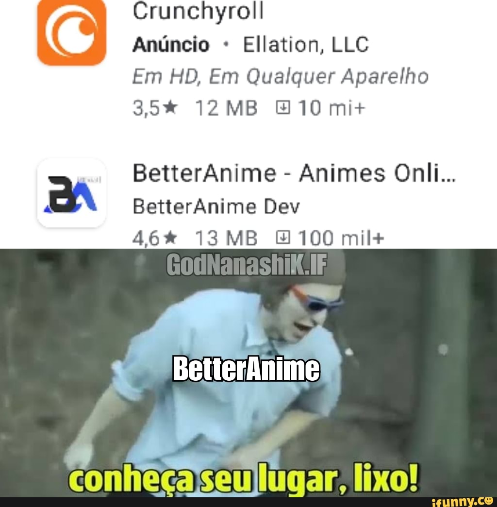 Betteranime memes. Best Collection of funny Betteranime pictures on iFunny  Brazil