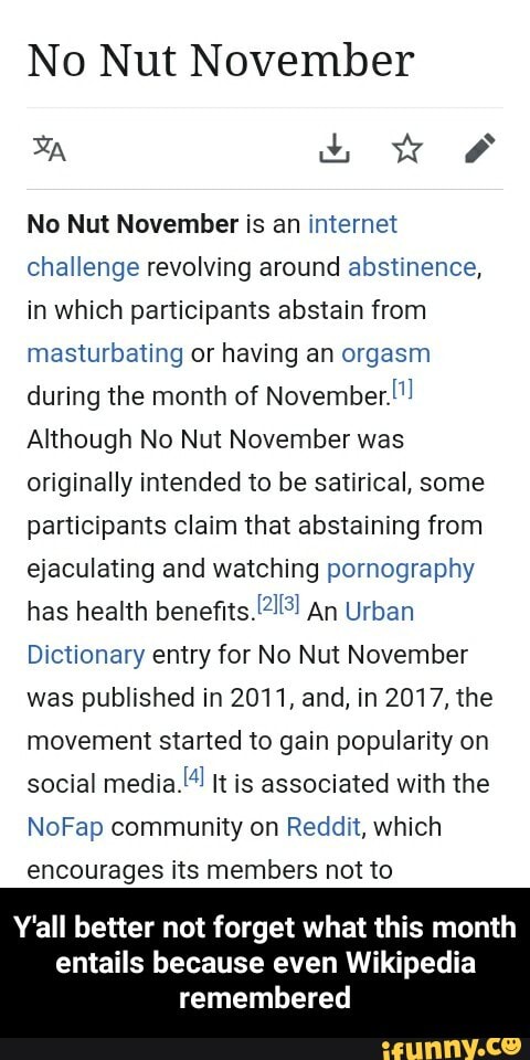 No Nut November ww No Nut November is an internet challenge