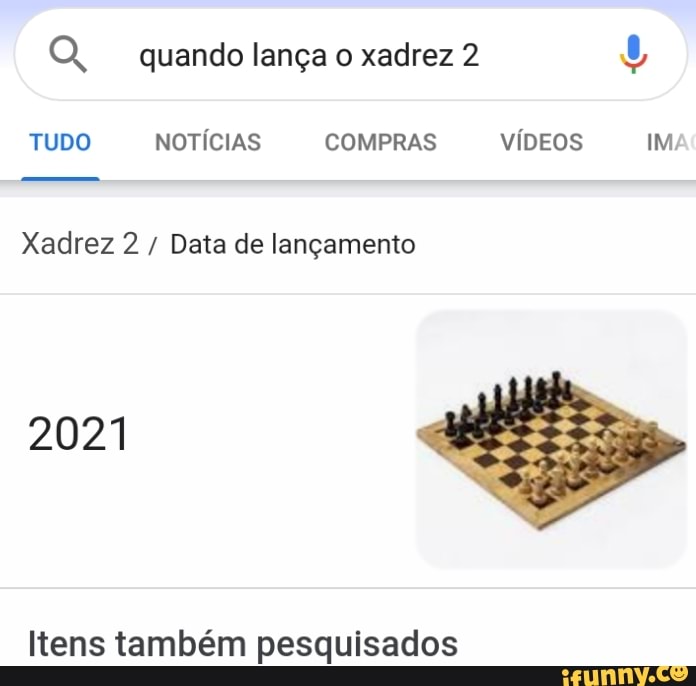 Finalmente Xadrez 2 - iFunny Brazil