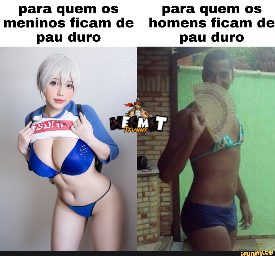 Para quem os para quem os meninos ficam de homens ficam de pau duro pau duro  - iFunny Brazil