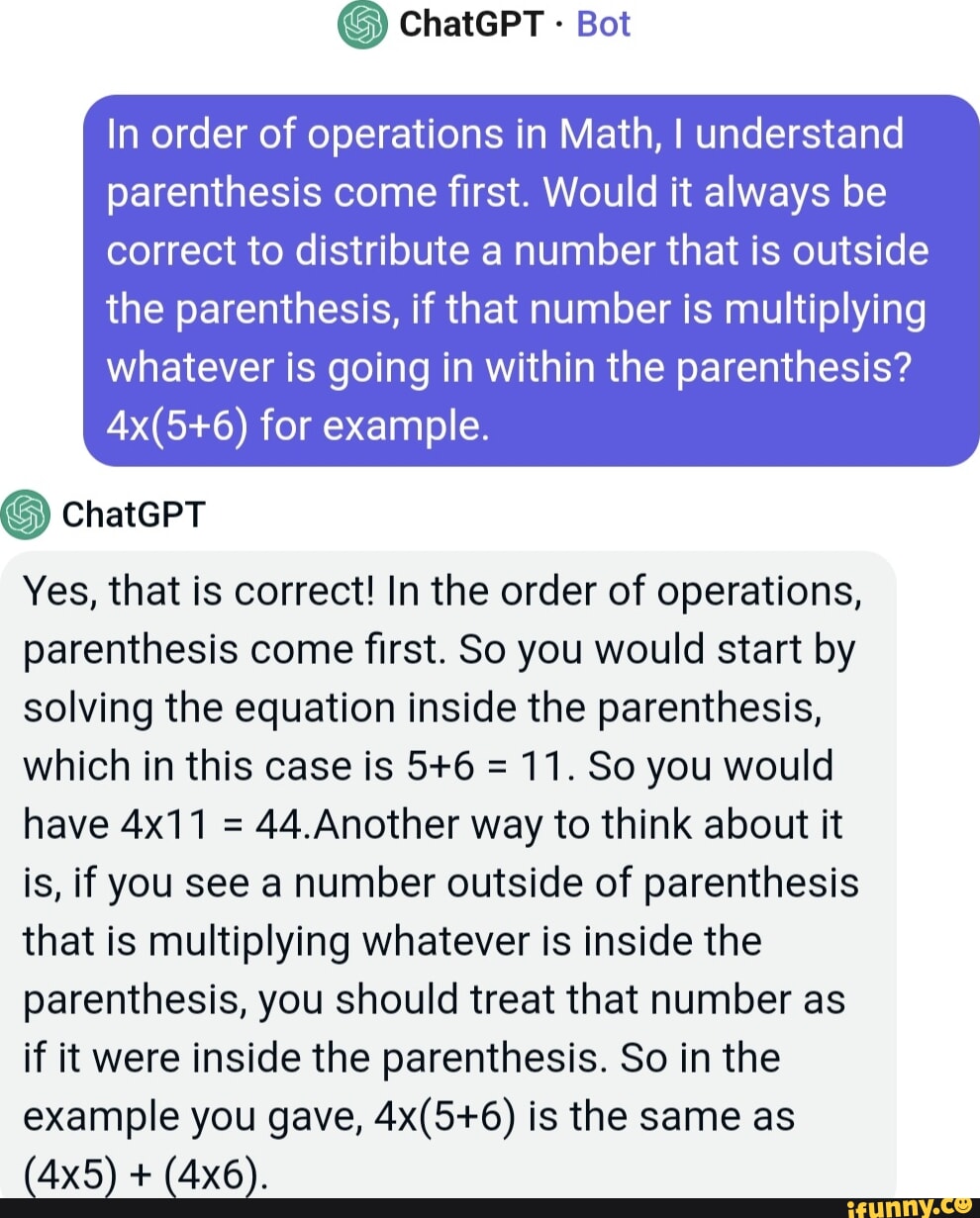 ChatGPT Bot In order of operations in Math, I understand parenthesis