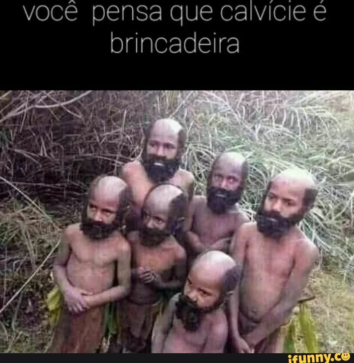 MULHERES BONITAS NAOGOSTAM DECALVOS CLIQUE AQUI E DÊ UM FIM A CALVÍÇIE -  iFunny Brazil