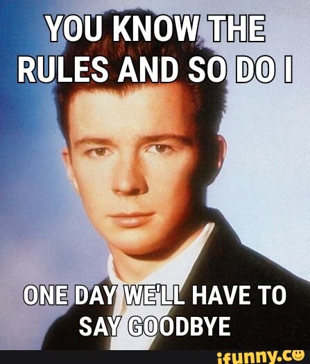 Twenty-One Rick Astley Memes For The Rule-Followers