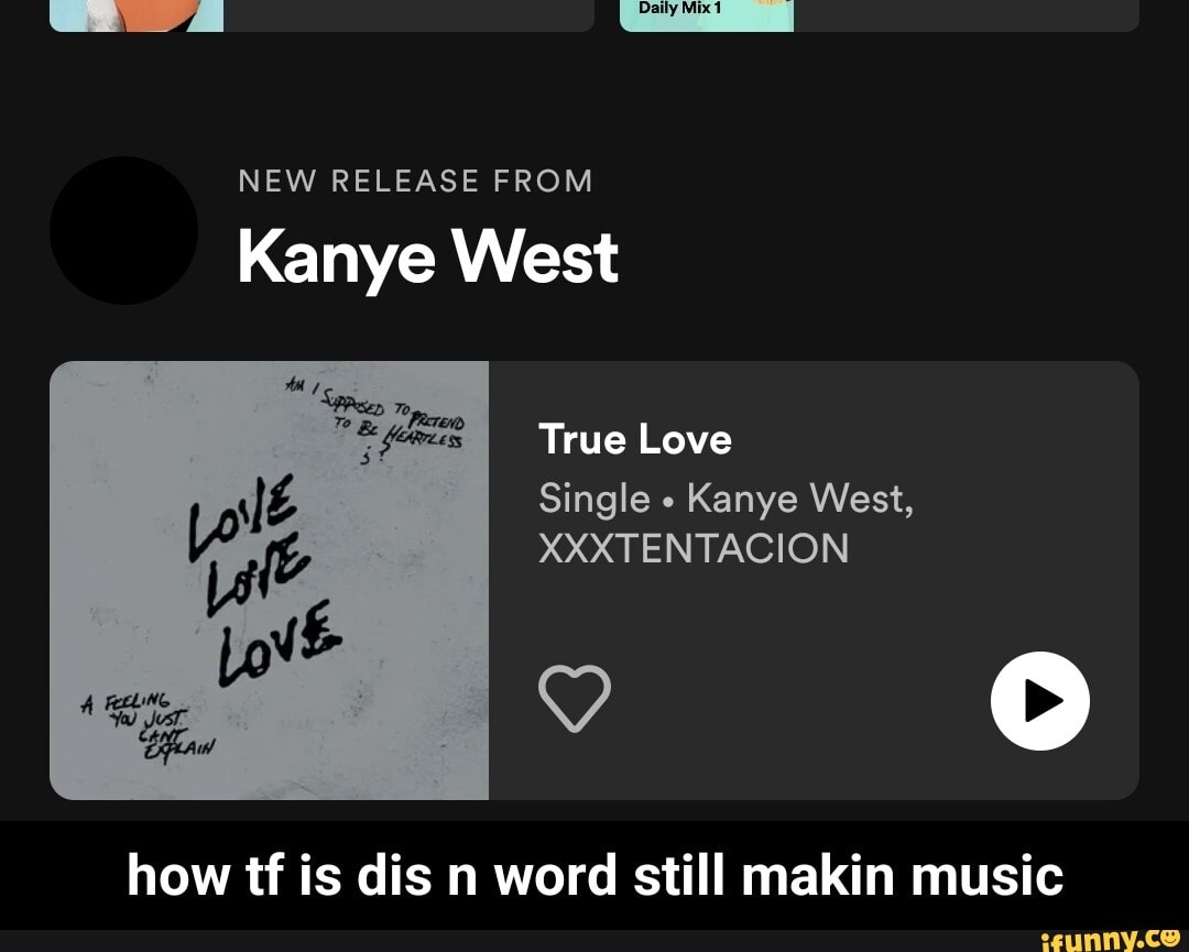 Kanye West & XXXTentacion's True love To Get Proper Release This Week