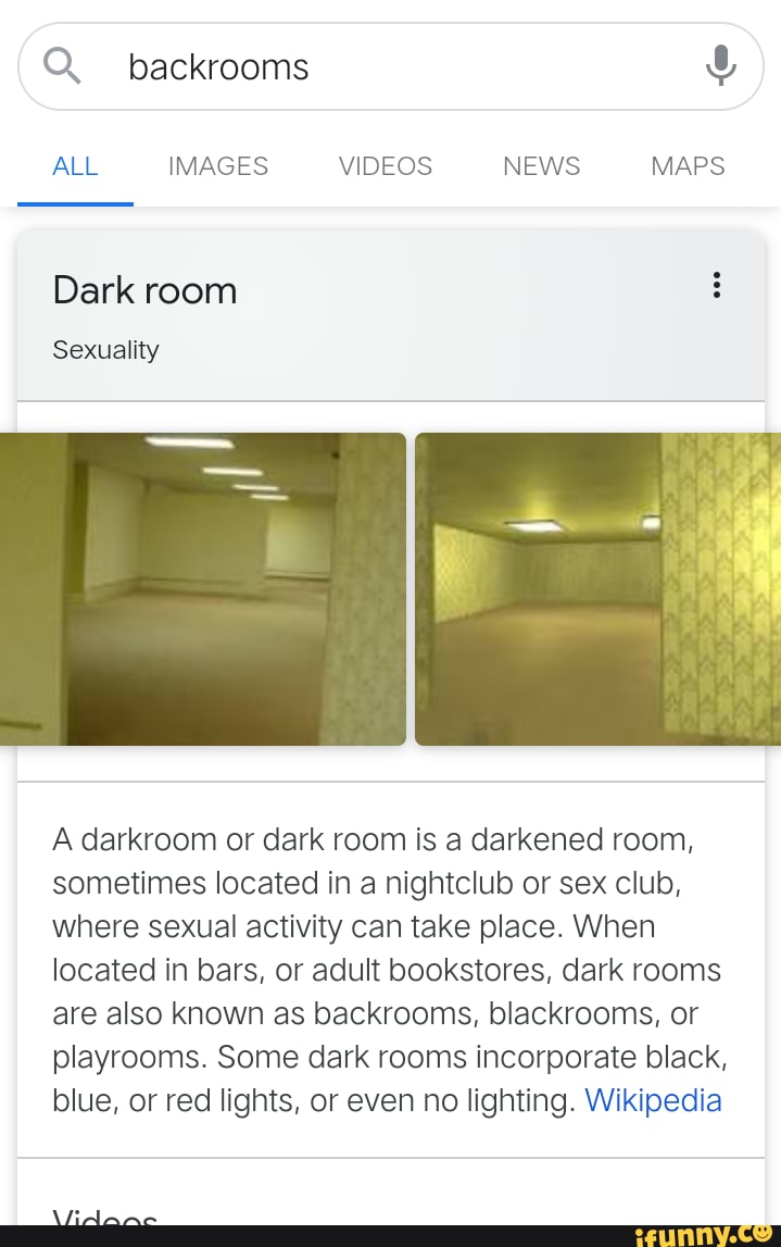 Backrooms ALL IMAGES VIDEOS NEWS MAPS Dark room Sexuality A darkroom or dark  room is a