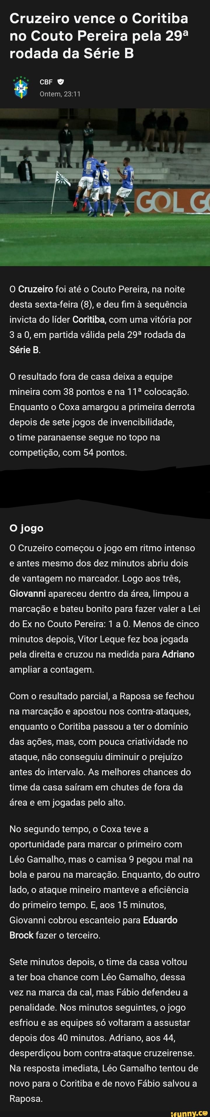 JOGOS DE ONTEM NA SÉRIE B PODE DEIXAR O CRUZEIRO MAIS LÍDER QUE