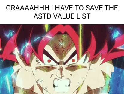 GRAAAAHHH I HAVE TO SAVE THE ASTD VALUE LIST - iFunny Brazil