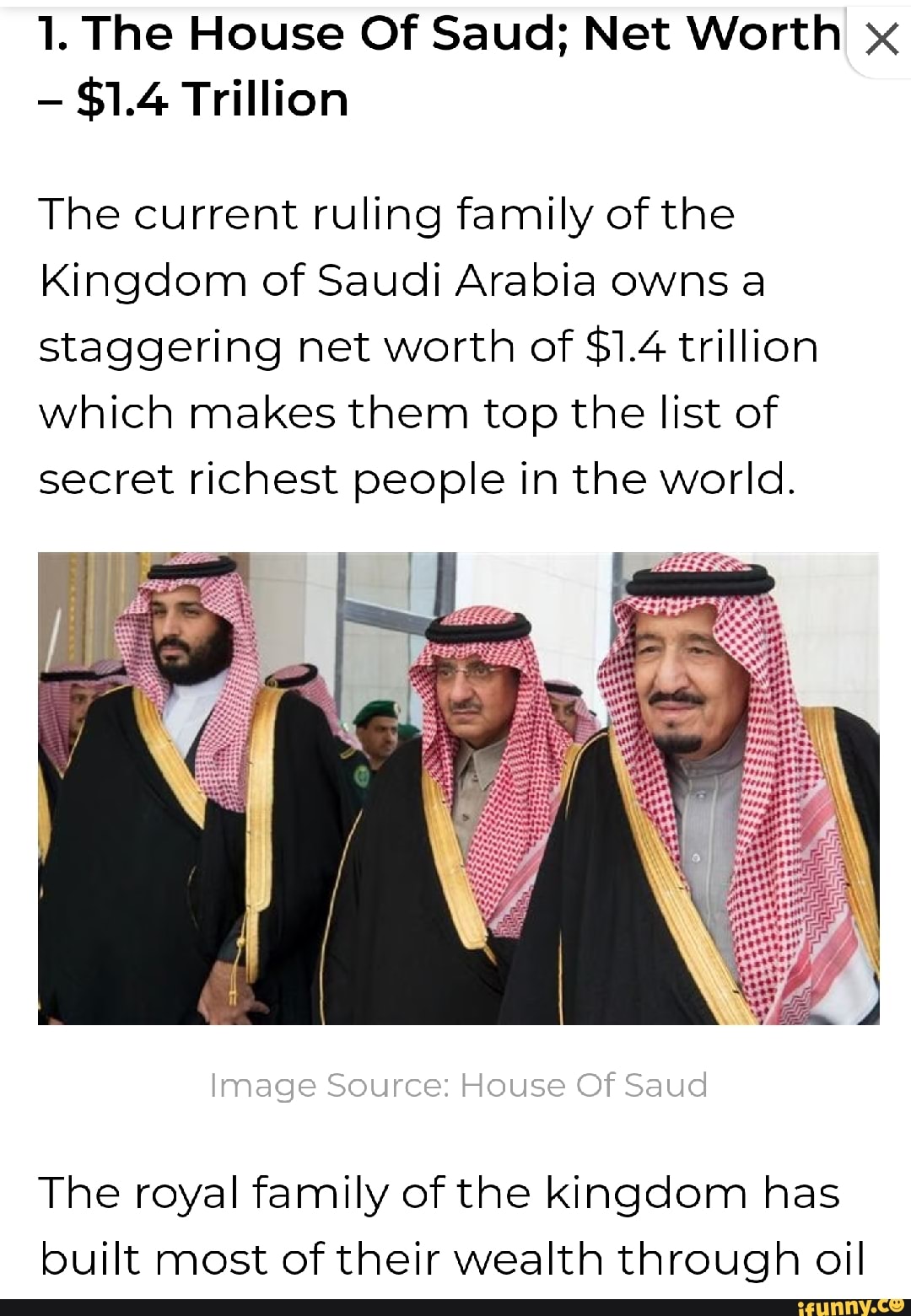 1. The House Of Saud; Net Worth $1.4 Trillion The current ruling family ...