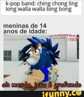 K-pop band: ching chong ling long walla walla bing bong - iFunny Brazil