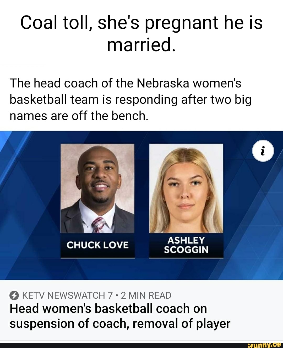 Coal toll, she's pregnant he is married. The head coach of the Nebraska ...