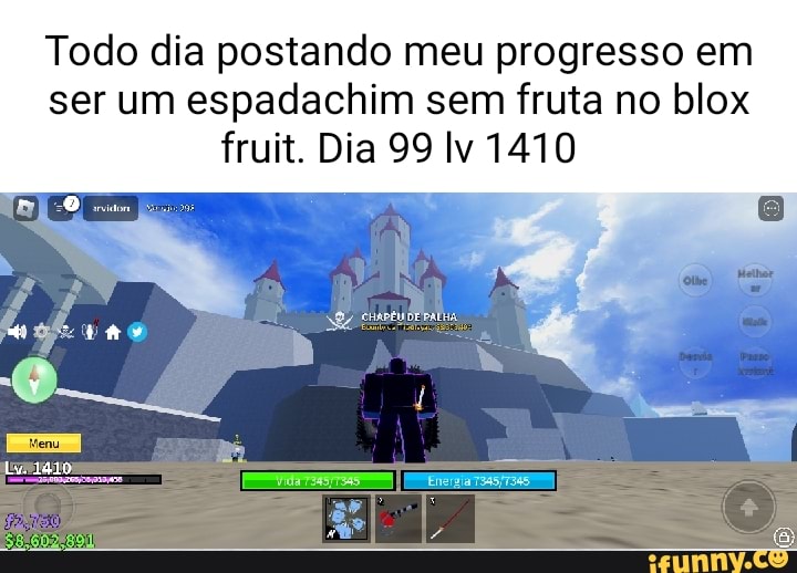 Todo dia postando meu progresso em ser um espadachim sem fruta no blox fruit.  Dia 56 Iv 1000 rsão: 279 Morreu Recentemente PvP desativado Vida Energia 2  3 Mosquete Sofisticado - iFunny Brazil