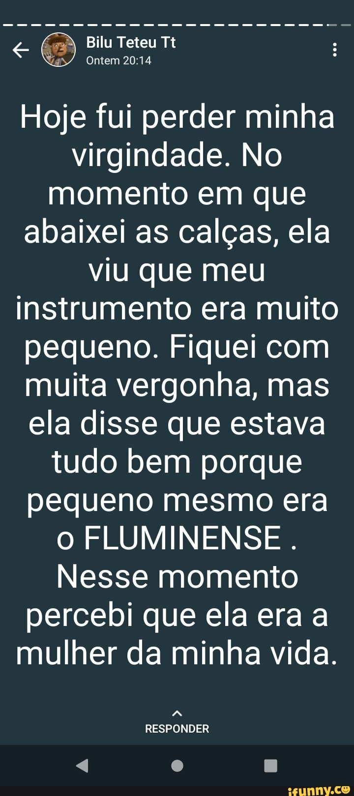 Teteu Almeida À história começou com um pinto bem durito Entrou na