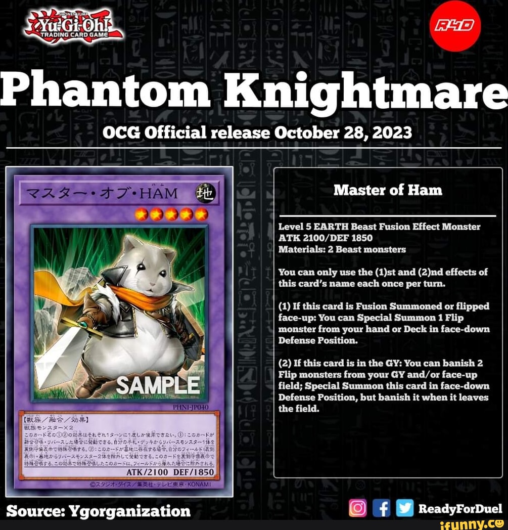 UeGi-Oh TRADING CARD GAME, Phantom Knightmare OCG Official release October  28, 2023 Master of Ham