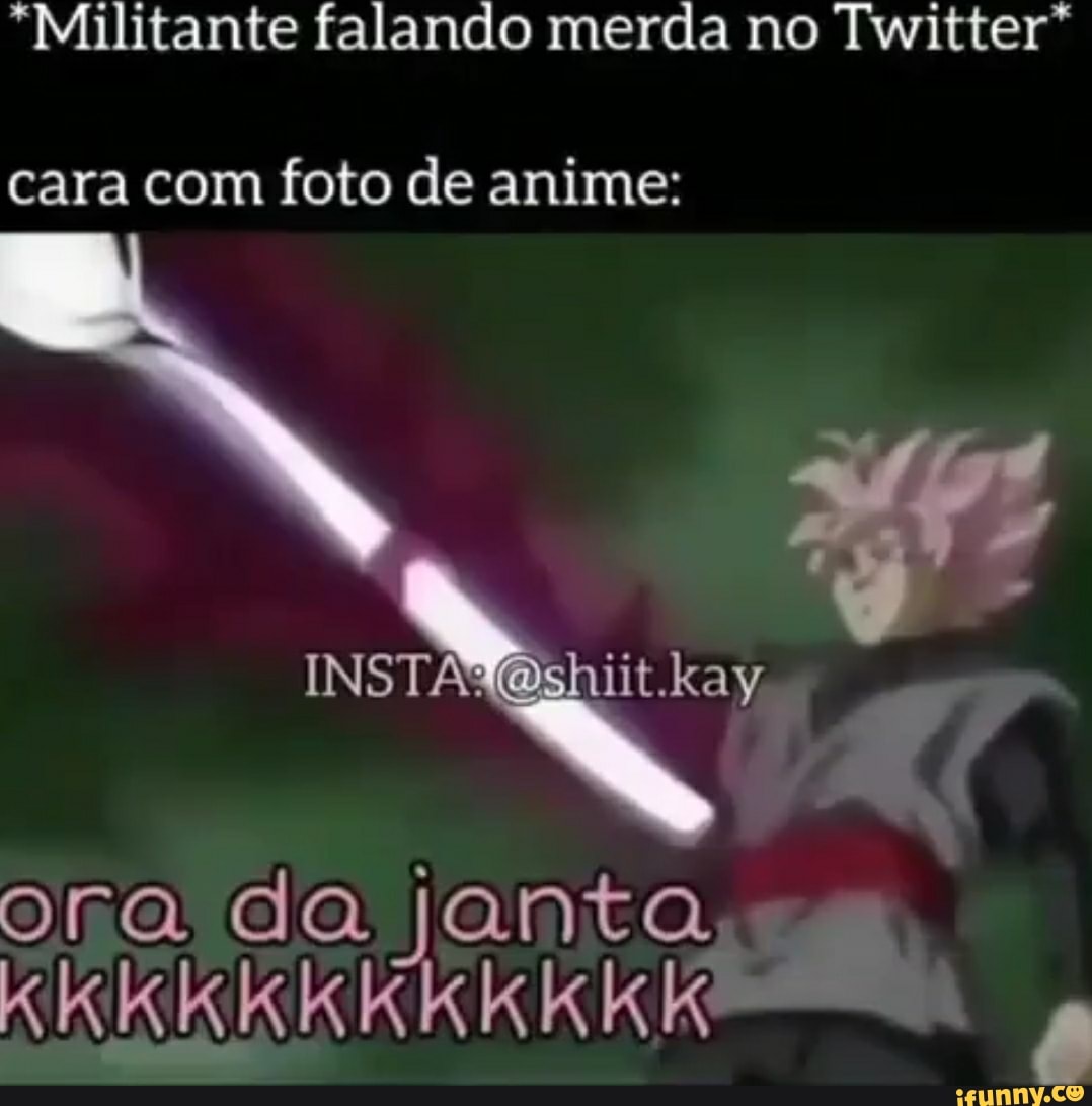 Perfil com foto de anime vendo o tweet de um militante perfeito pra virar  meme: Isso parece bom demais pra ser verdade - iFunny Brazil