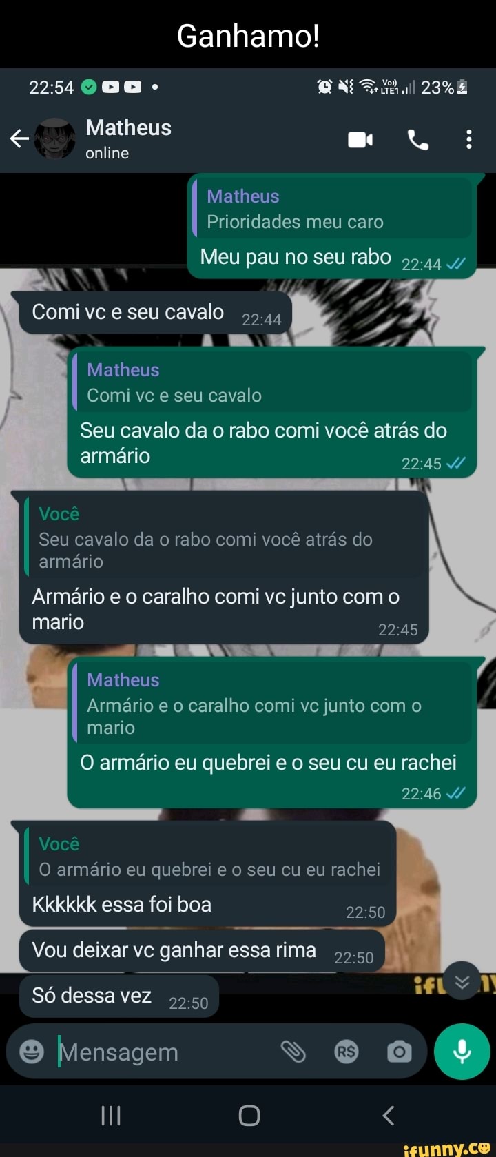 Ganhamo! 006 - 23% Matheus : online Matheus Prioridades meu caro Meu pau no  seu rabo ,5.44